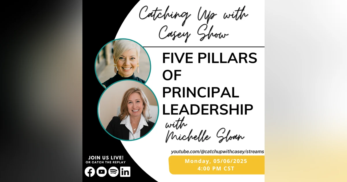 118: Five Pillars of Principal Leadership with Michelle Sloan