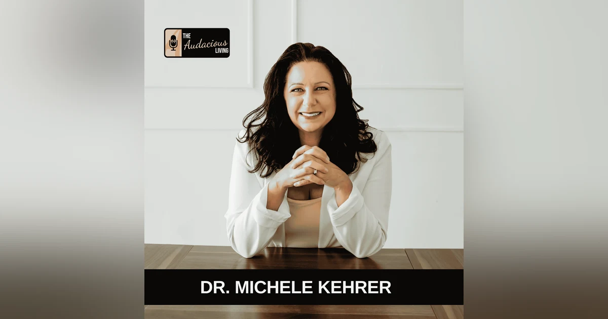 Brave Shifts, Gratitude, and Finding Strength in Hard Seasons with Dr. Michele Kehrer