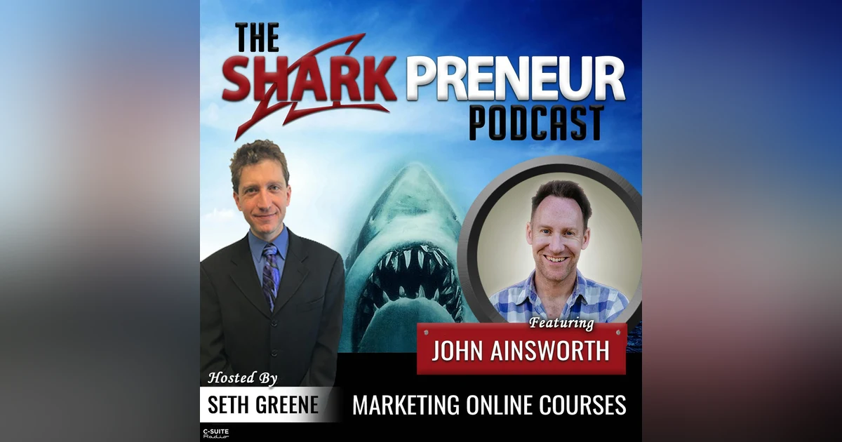 843: Marketing Online Courses with John Ainsworth