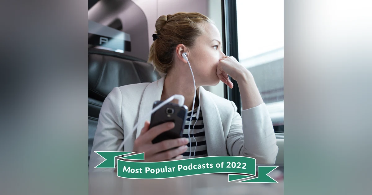 The LifeSpeak Podcast: Our Most Popular Episodes of 2022!
