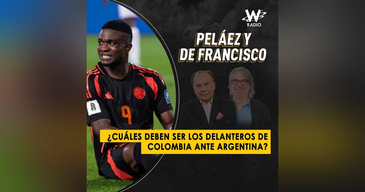 ¿Cuáles deben ser los delanteros de Colombia ante Argentina?