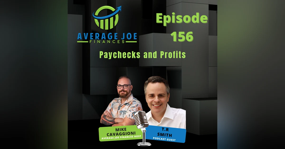 156. Paychecks and Profits with T.R. Smith