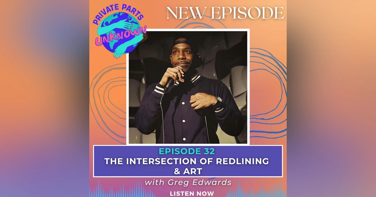 The Intersection of Redlining & Art with Greg Edwards