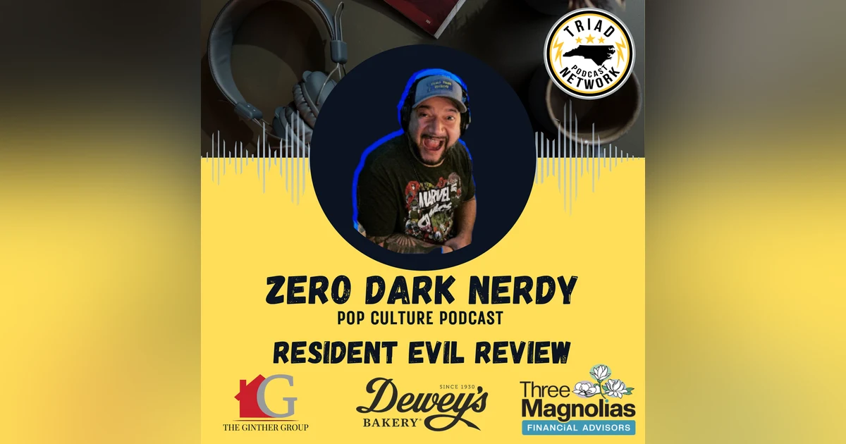 Zero Dark Nerdy -  Resident Evil Review with Popcorn Podcast