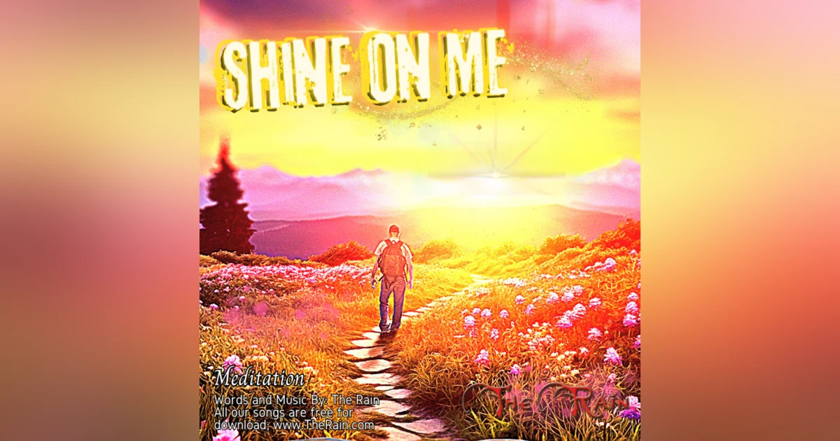 Shine On Me - Meditation