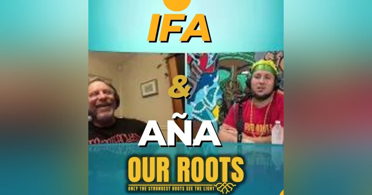 Aña Ayan Ayangalu Ifa Lukumi Santeria Orisha of Music : Our Roots Podcast