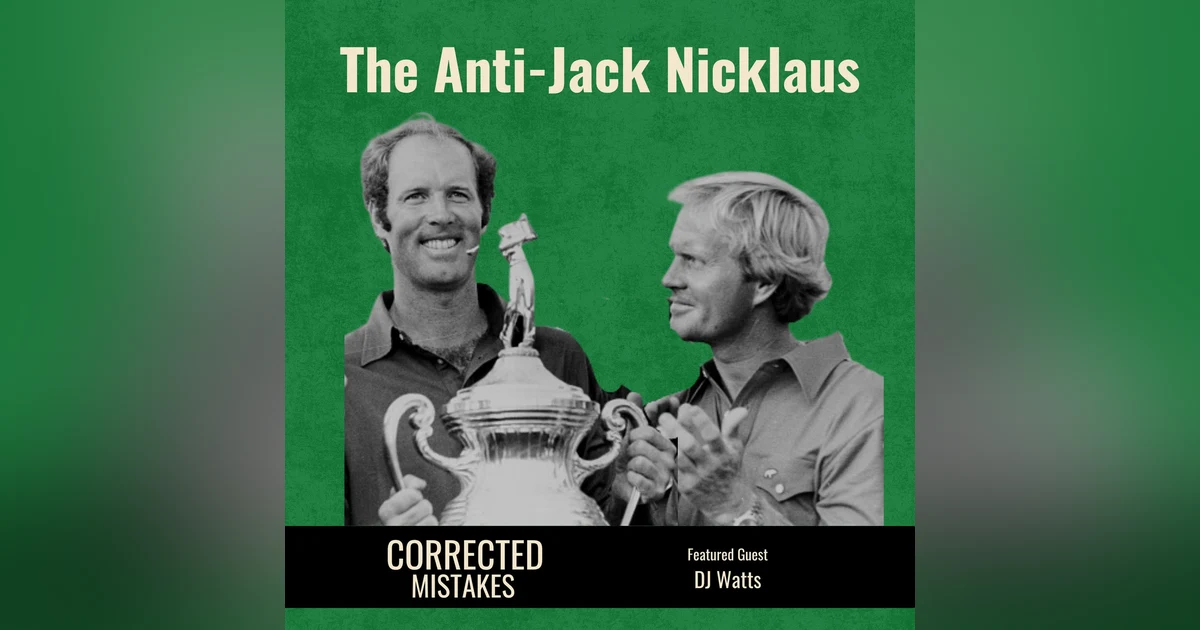 The Anti-Jack Nicklaus with DJ Watts