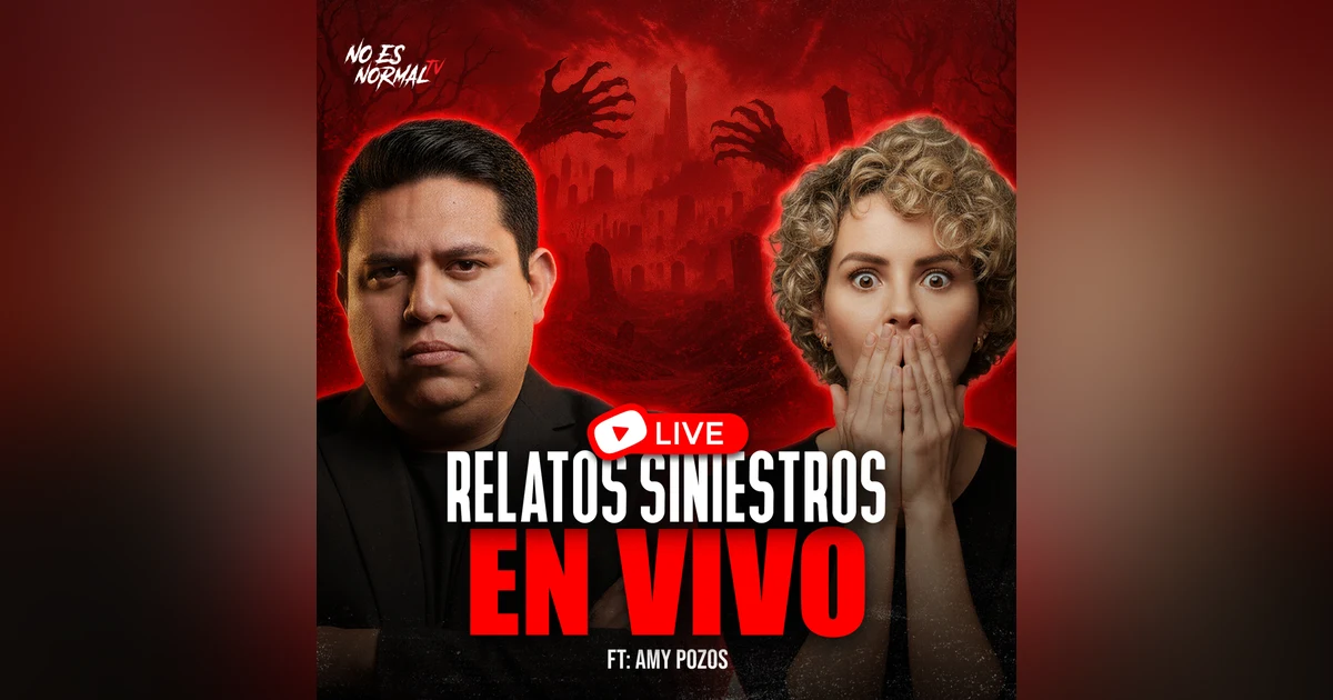 Relatos Siniestros En VIVO | Noesnormal.tv
