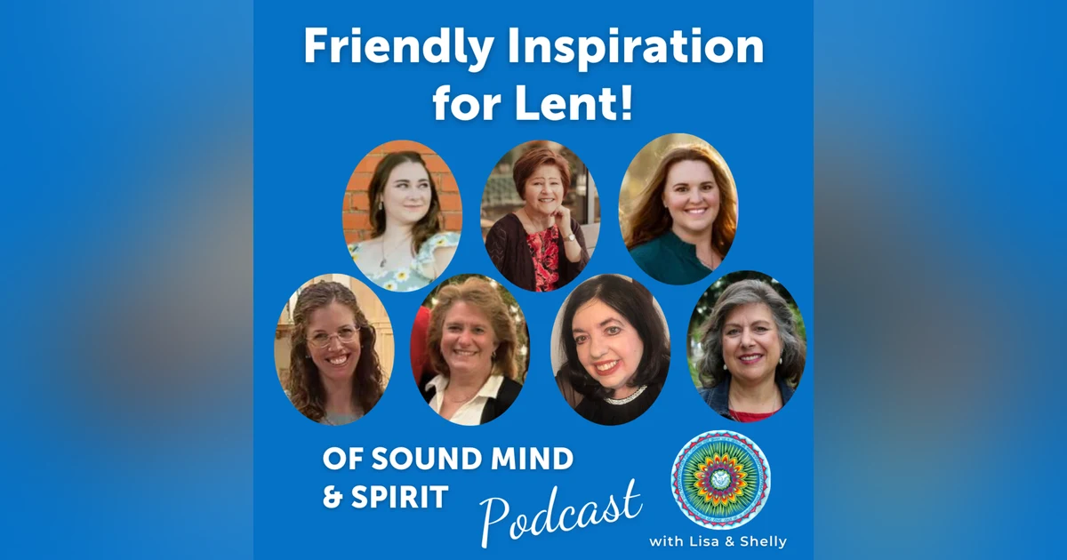 039. Friendly Inspiration for Lent!