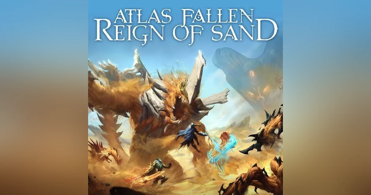 Atlas Fallen: Reign of Sand, Its Dune Meets Darksiders