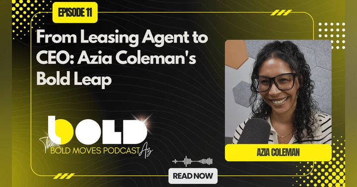 image for From Leasing Agent to CEO: Azia Coleman's Bold Leap
