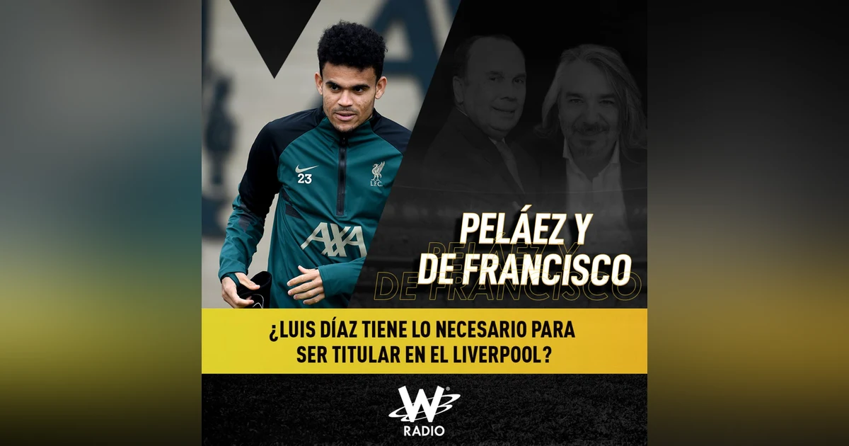 ¿Luis Díaz tiene lo necesario para ser titular en el Liverpool?