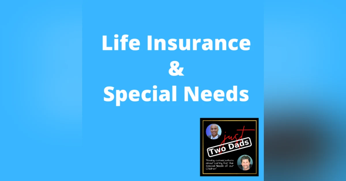 just Two Dads | Life Insurance & Special Needs