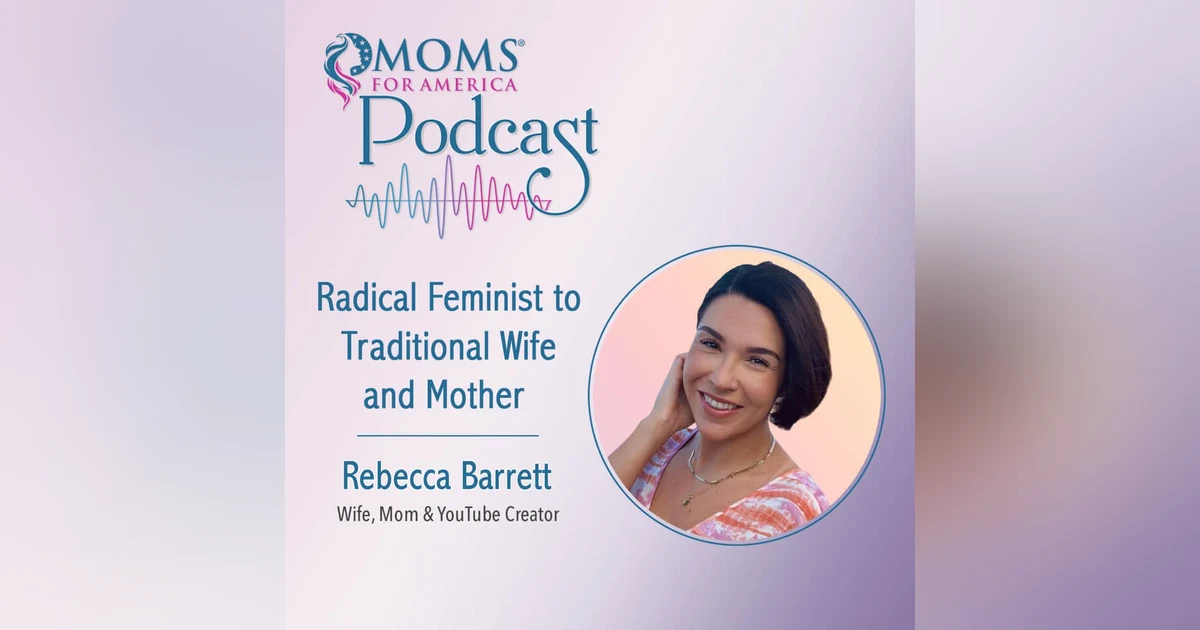 Radical Feminist to Traditional Wife and Mother