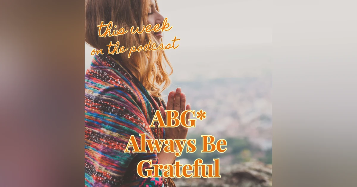 Sixtysomething S2 Episode 12 - Embracing Gratitude