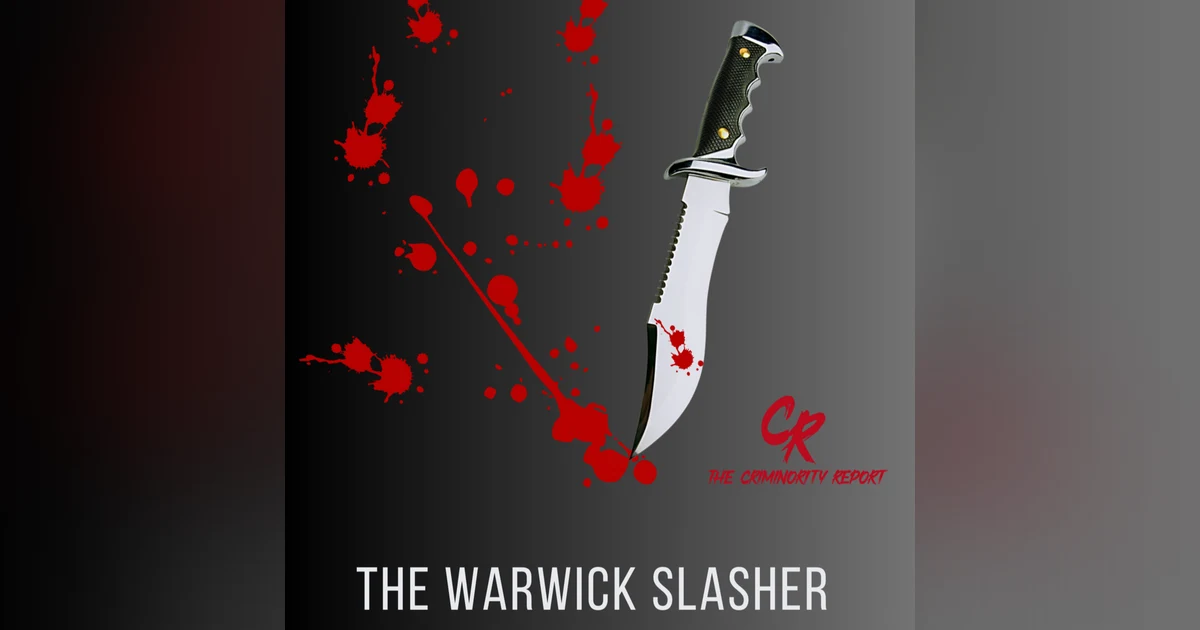 The Warwick Slasher
