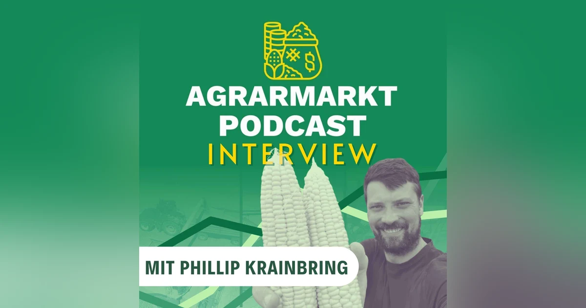 Interview mit Phillip Krainbring: Carbon Farming, Landwirtschaft in der Magdeburger Börde & seinen Lieblingsmais 🌽