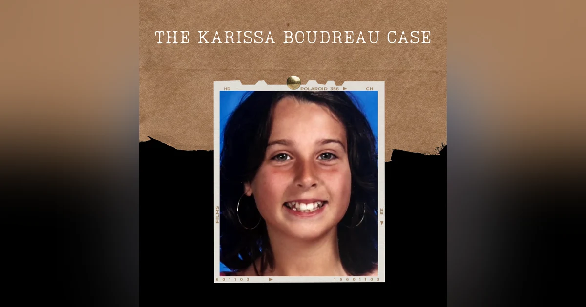 S01E05: THE KARISSA BOUDREAU CASE