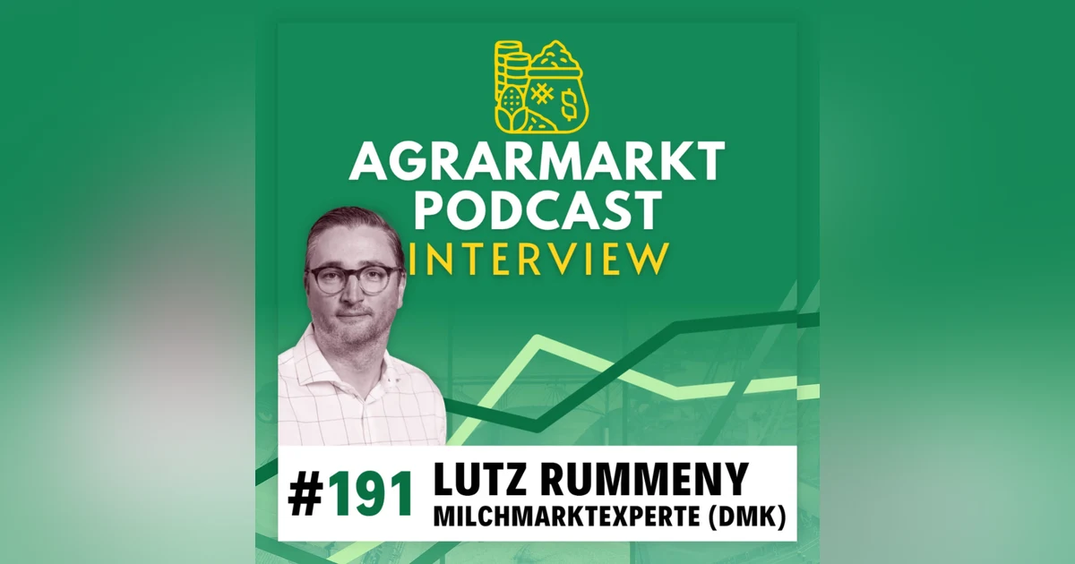 #191 🐄 Strategien für den Milchmarkt: Von Protein-Trends bis zum Hedging mit Lutz Rummeny (DMK)
