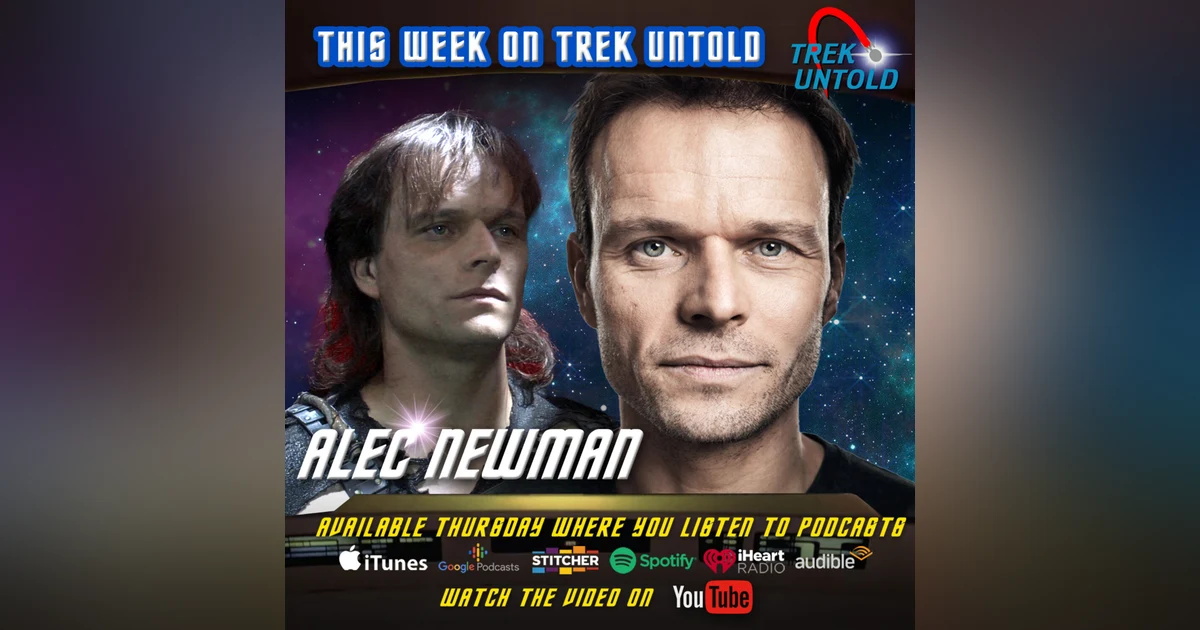 119: Alec Newman, From Scotland to Star Trek