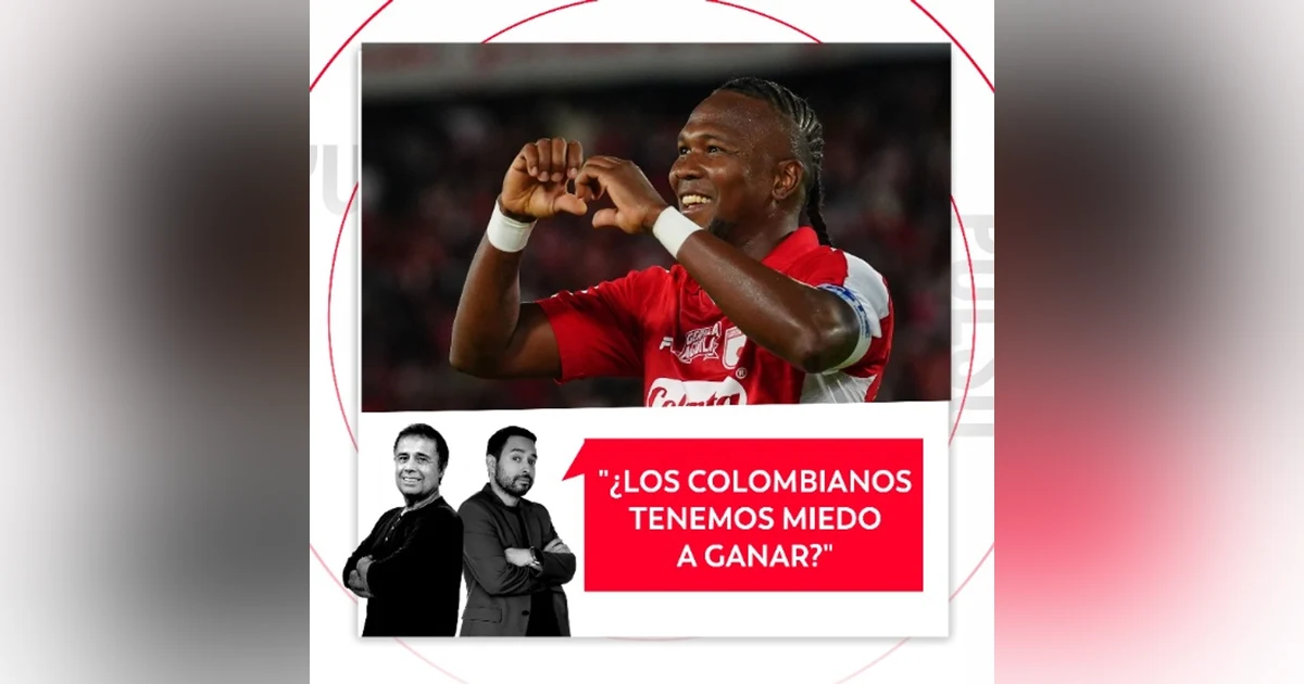 ¿Los colombianos tenemos miedo a ganar? El Pulso del Fútbol, 7 de mayo del 2026