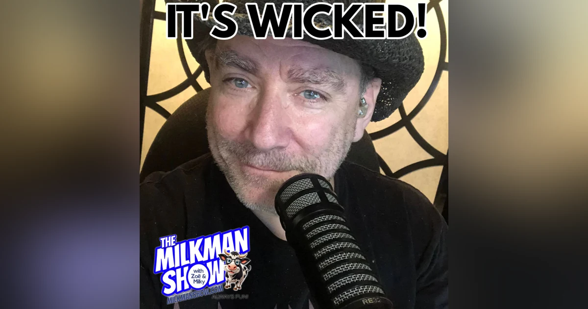 It's A WICKED Show!