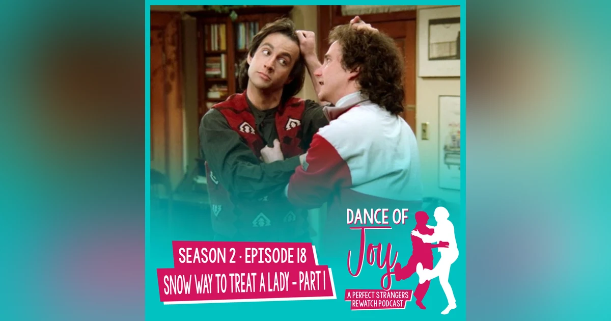 Snow Way To Treat A Lady, Part 1 - Perfect Strangers Season 2 Episode 18