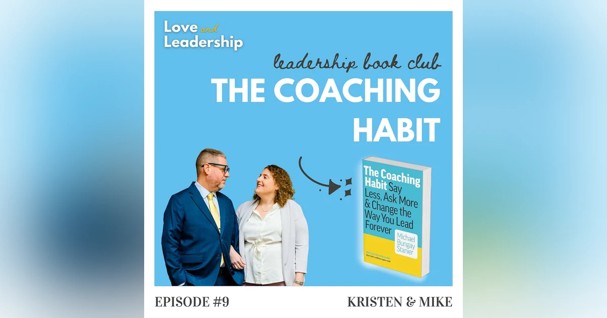 Leadership Book Club: The Coaching Habit by Michael Bungay Stanier