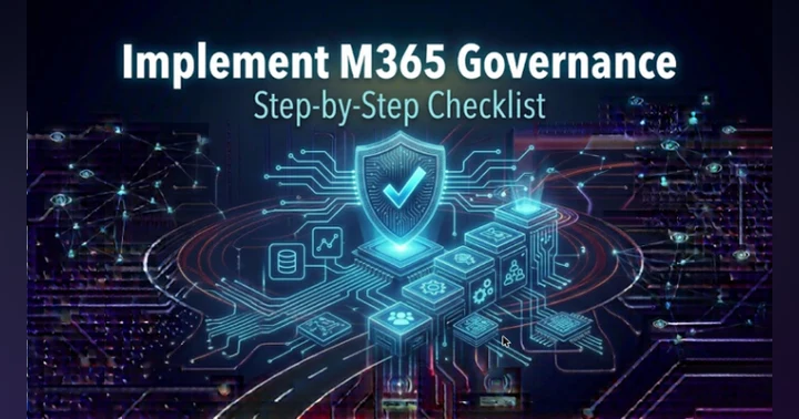 image for How to Implement M365 Governance: A Practical Step-by-Step Checklist