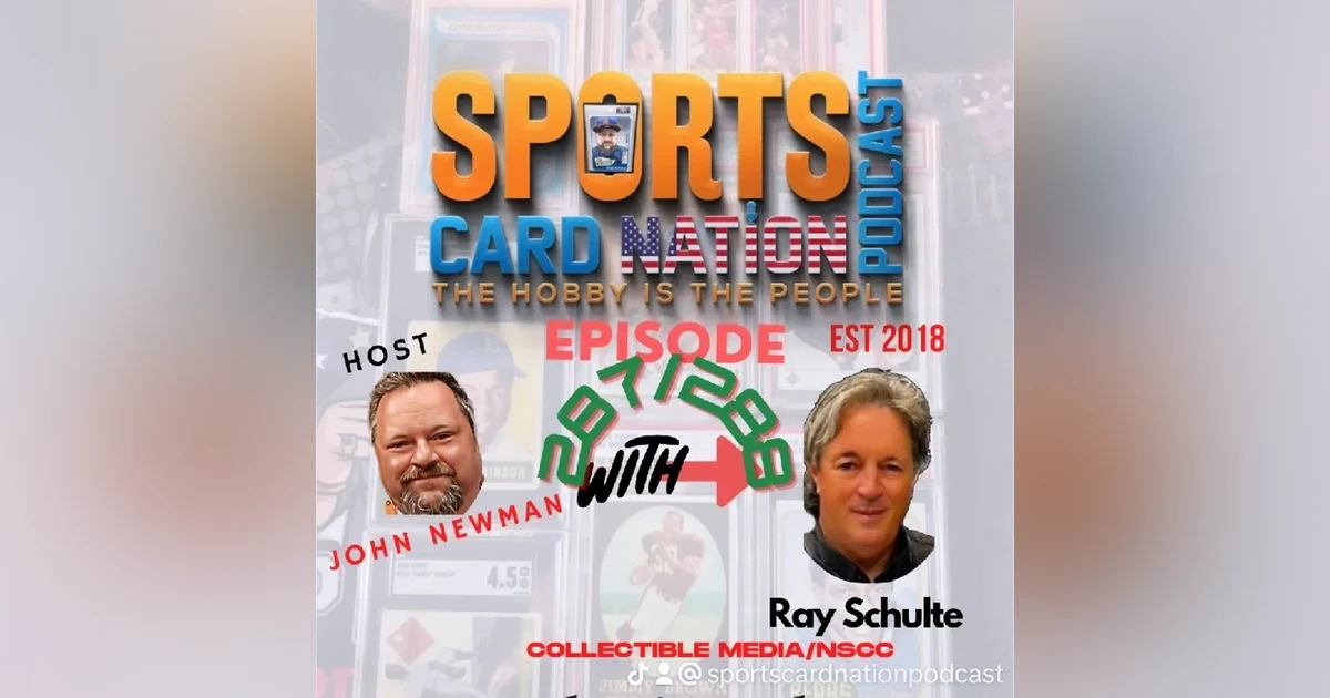 Ep.288 w/ Ray Schulte/Collectible Media Part II