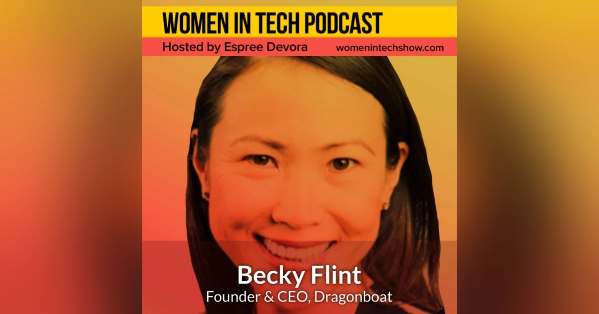 Becky Flint of Dragonboat: Women In Tech California