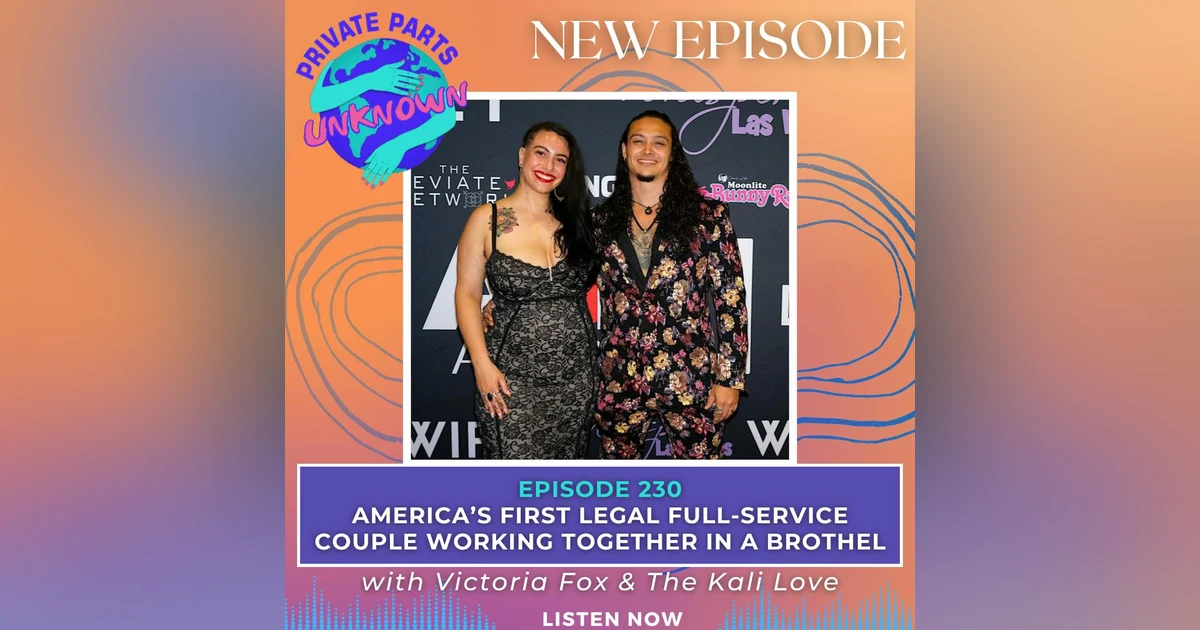 America’s First Legal Full-Service Couple Working Together in a Brothel with Victoria Fox & The Kali Love