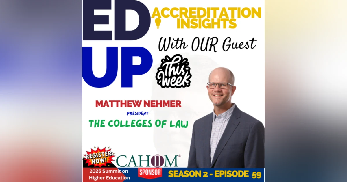 59. Accrediting Innovation: Reimagining Legal Education with Dr. Matthew Nehmer