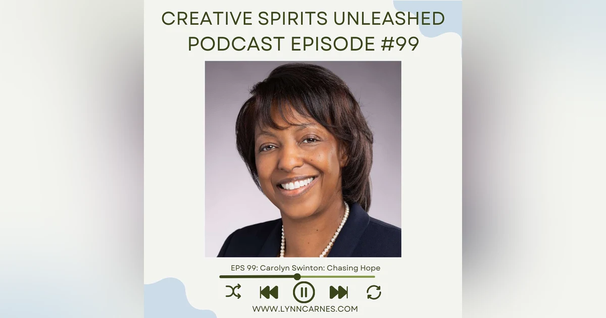 #99 Carolyn Swinton: Chasing Hope