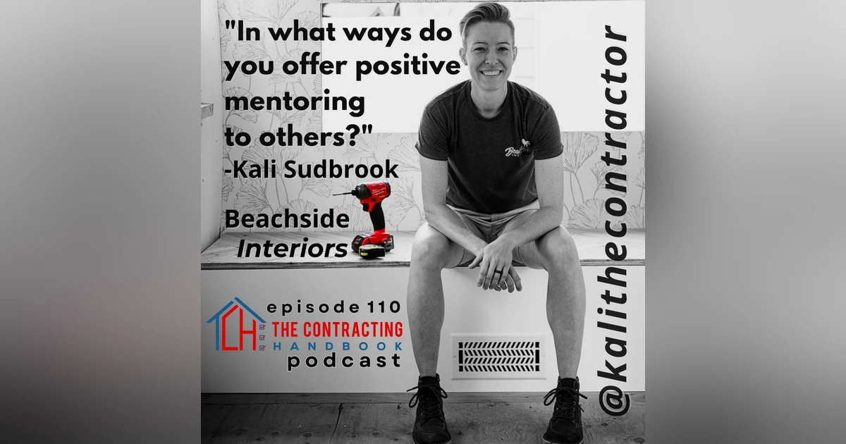 Kali Sudbrook of Beachside Interiors: how her previous career experience makes her a better contractor, how her wife deals with her, fitness, leadership and tools.