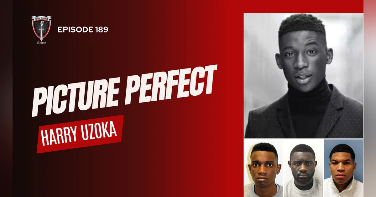 S6 Ep247: Picture Perfect Murder: Harry Uzoka