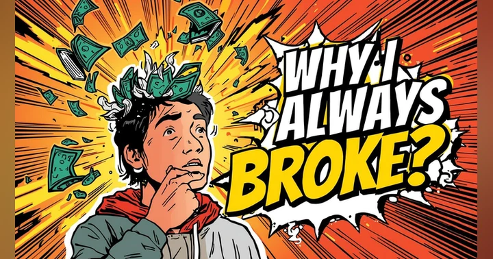 image for Why Am I Always Broke — Even When I’m Trying?
