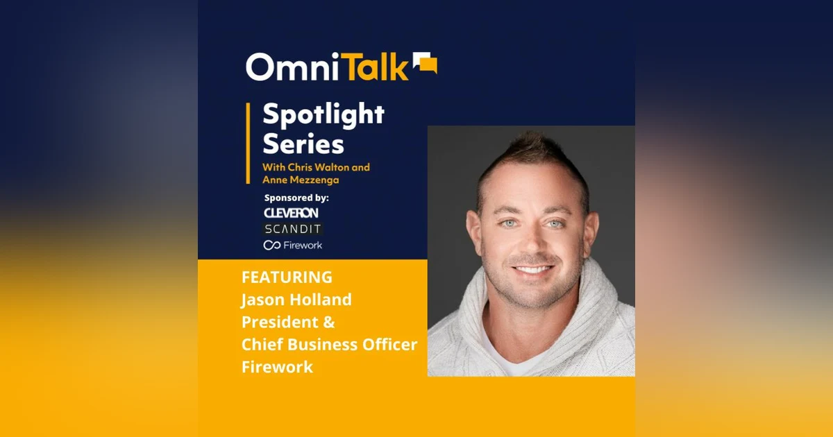Spotlight Series | Future Of Shoppable Content with Firework President & CBO Jason Holland