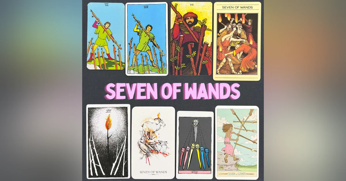 Ep8: Seven of Wands