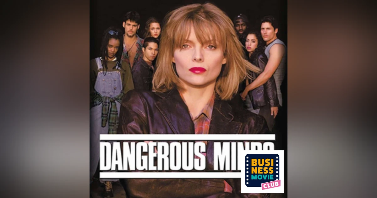 Dangerous Minds - Getting the attention of your audience