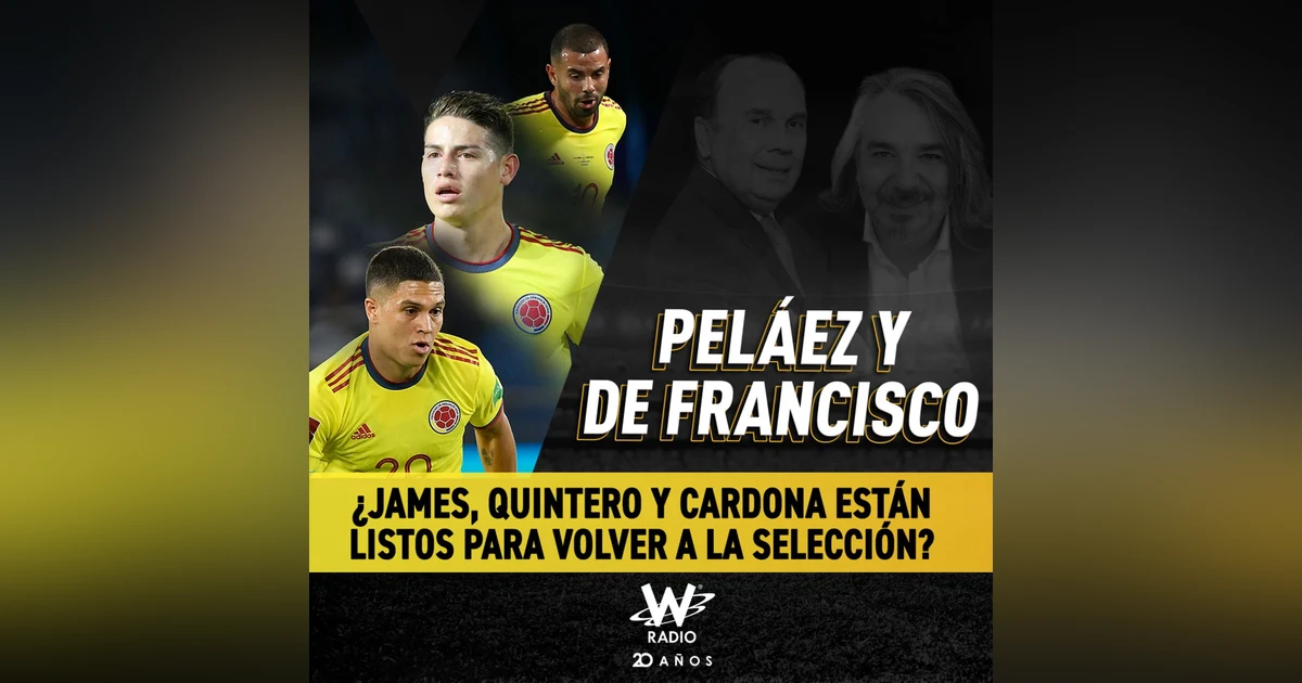¿James, Quintero y Cardona están listos para volver a la Selección?