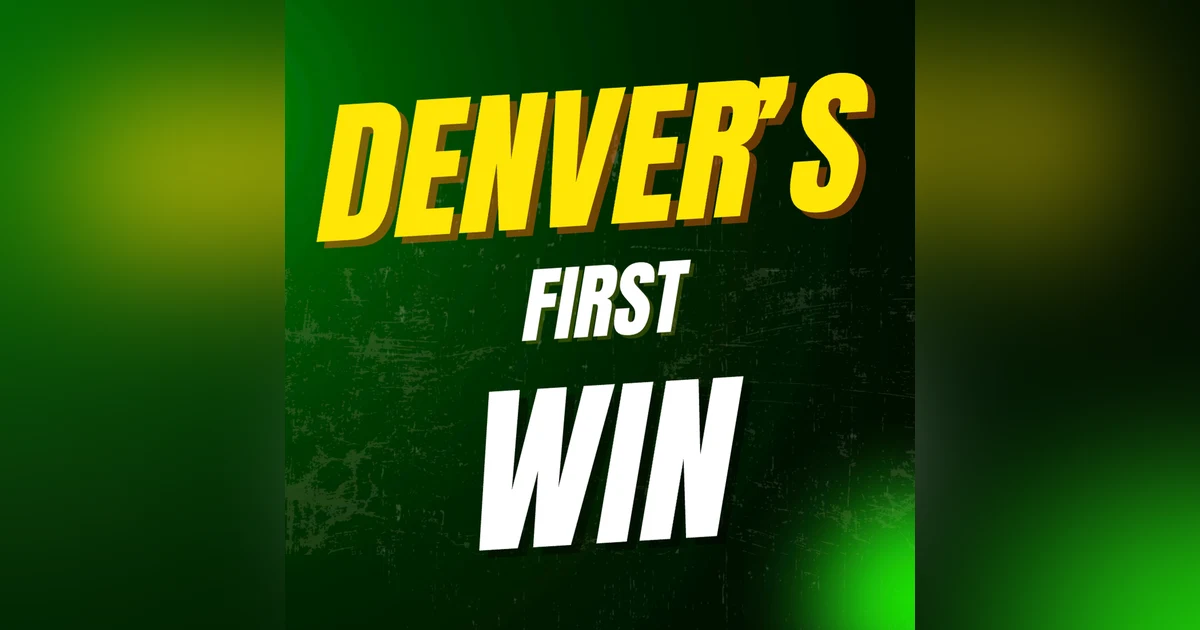 Kössler Makes History. Denver Gets Its First Win.