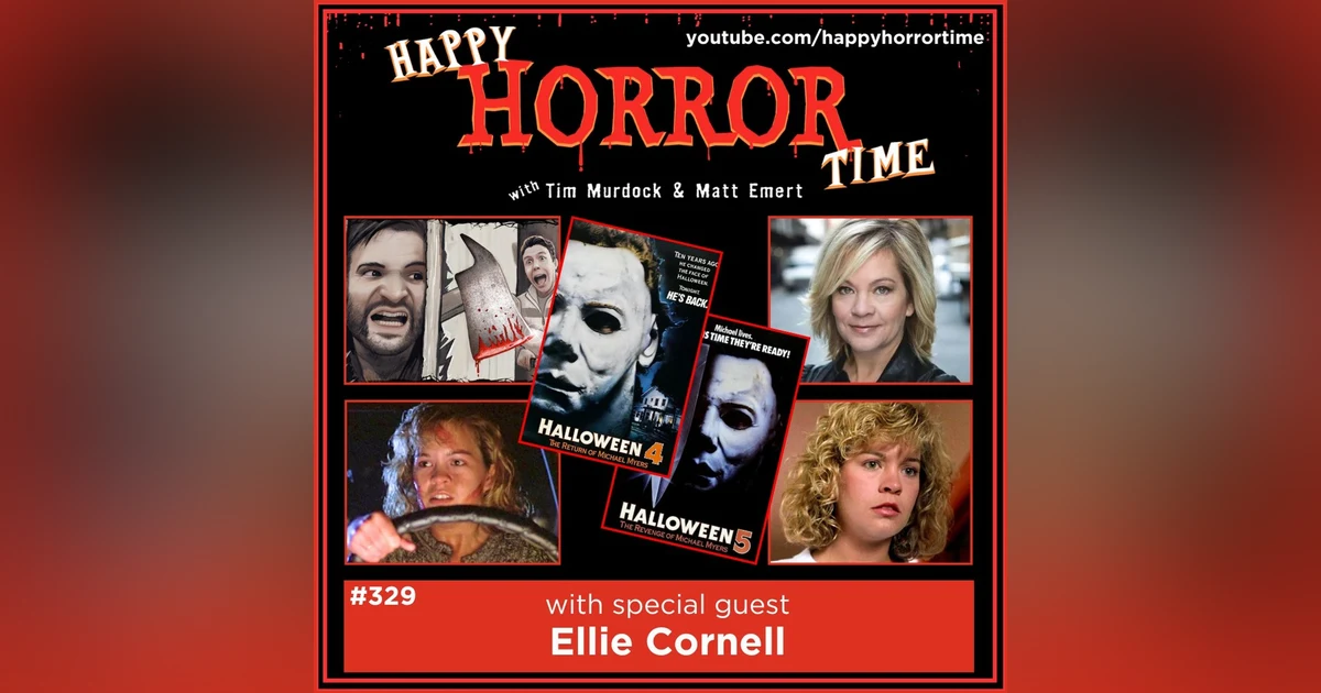 Ep 329: Interview w/Ellie Cornell from “Halloween 4” & “Halloween 5”