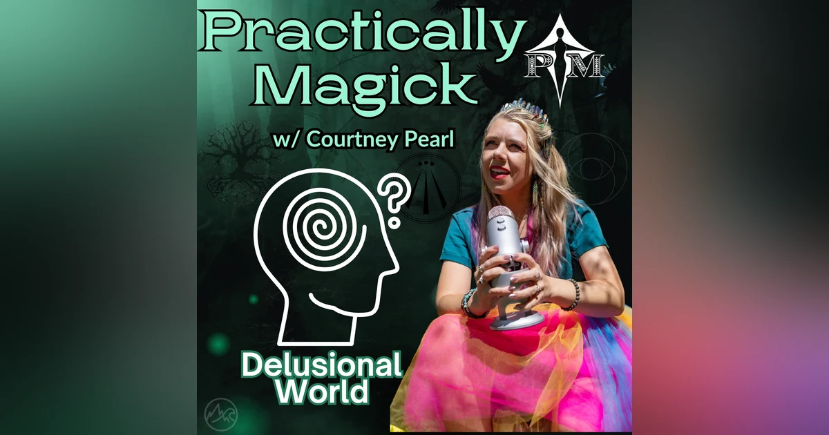 Embrace Your Inner Witch: Living a Delusional Life for Magic and Manifestation