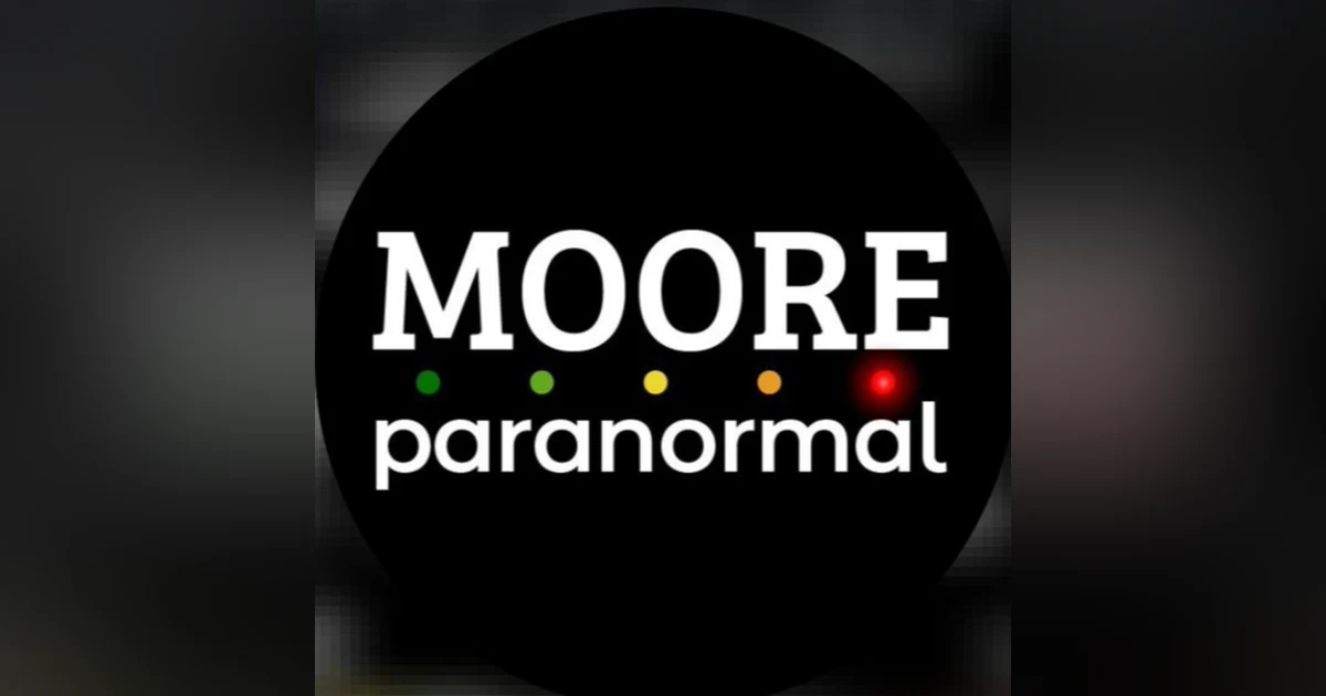 Episode 8: Moore Paranormal