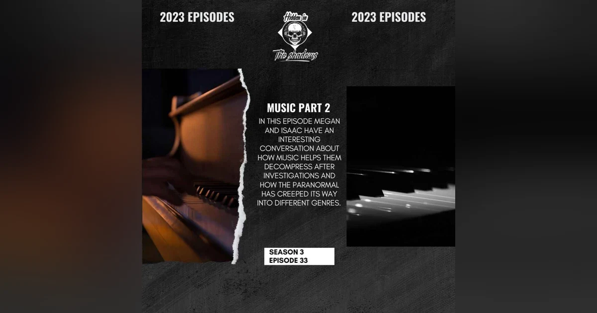 Music & The Paranormal Part 2