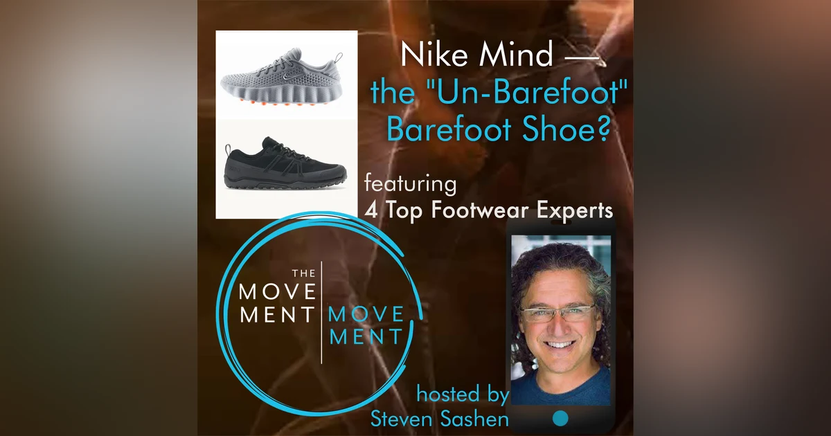 Episode 261: Nike Mind — the "Un-Barefoot" Barefoot Shoe?