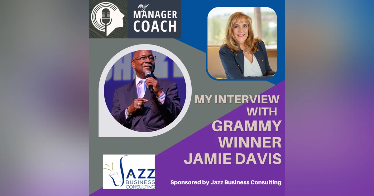 Vibe Over Perfection! Lessons in Leadership from Grammy Winner Jamie Davis