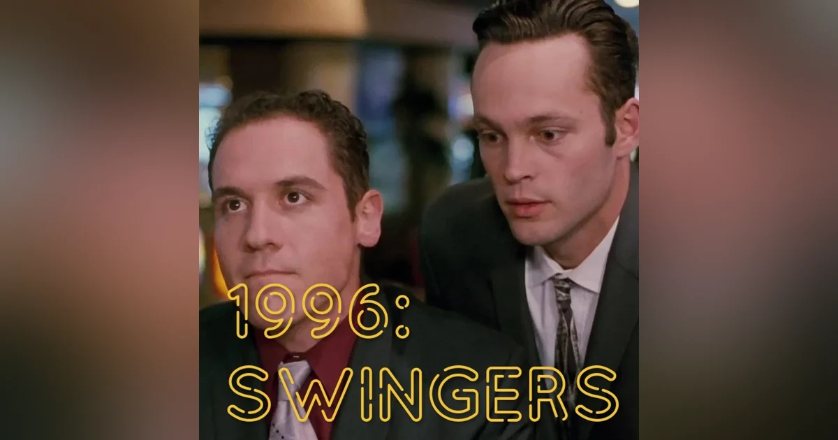 1996: Swingers