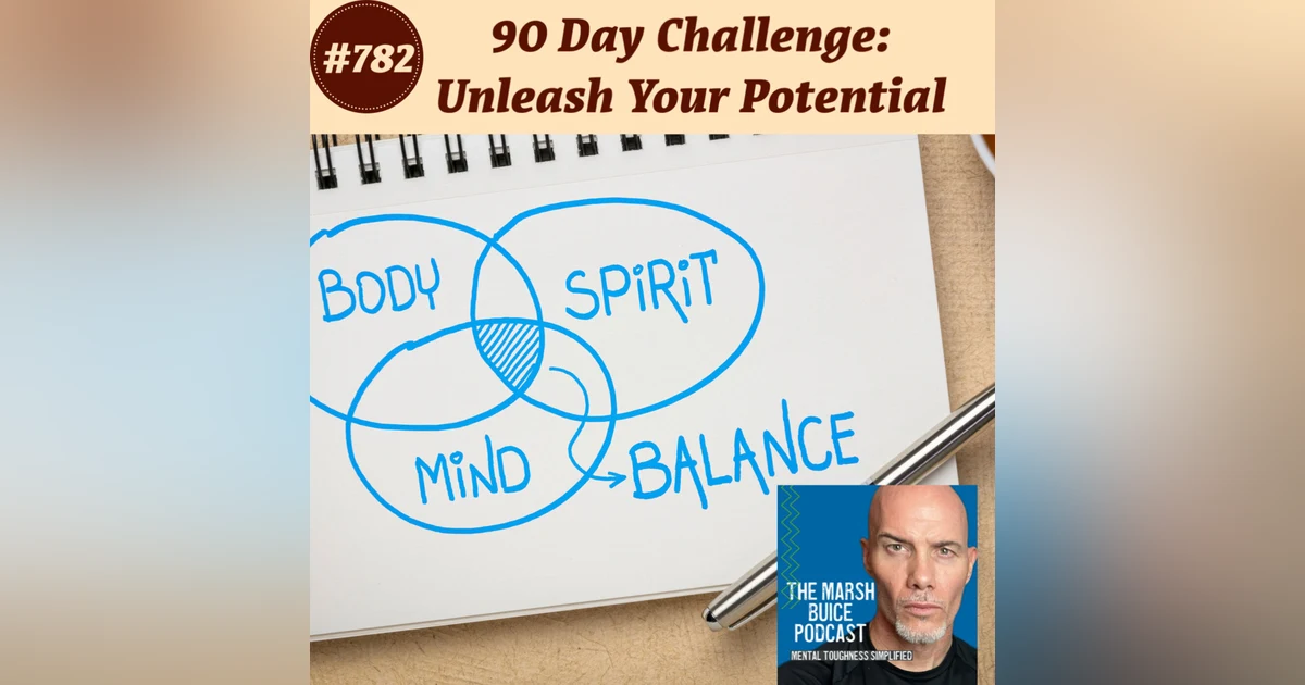 782. 90 Days to Success: How to Build a Life You Love